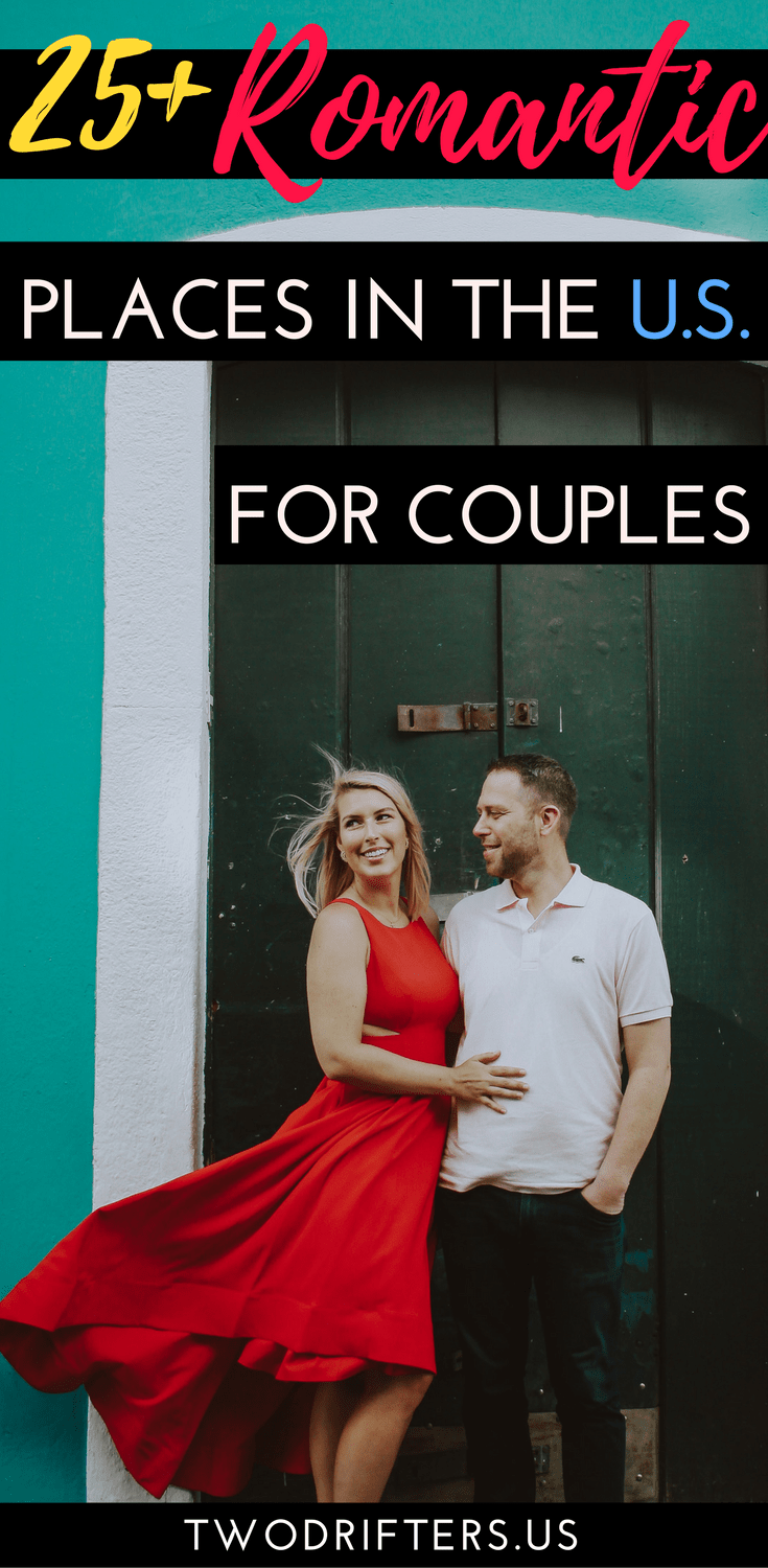 Pinterest social share image that says "25+ Romantic Places in the US for Couples."