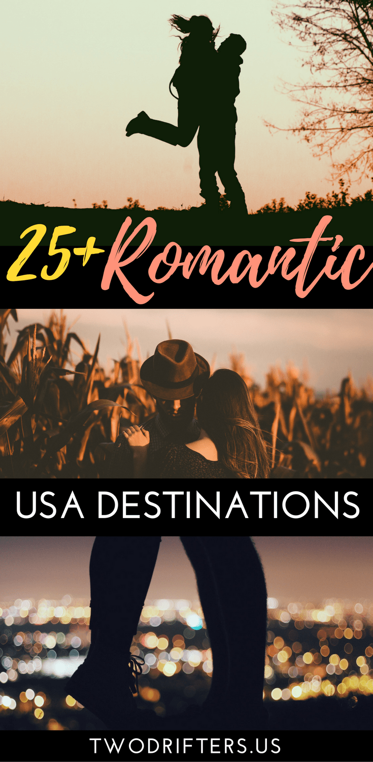 Pinterest social share image that says "25+ Romantic USA Destinations"