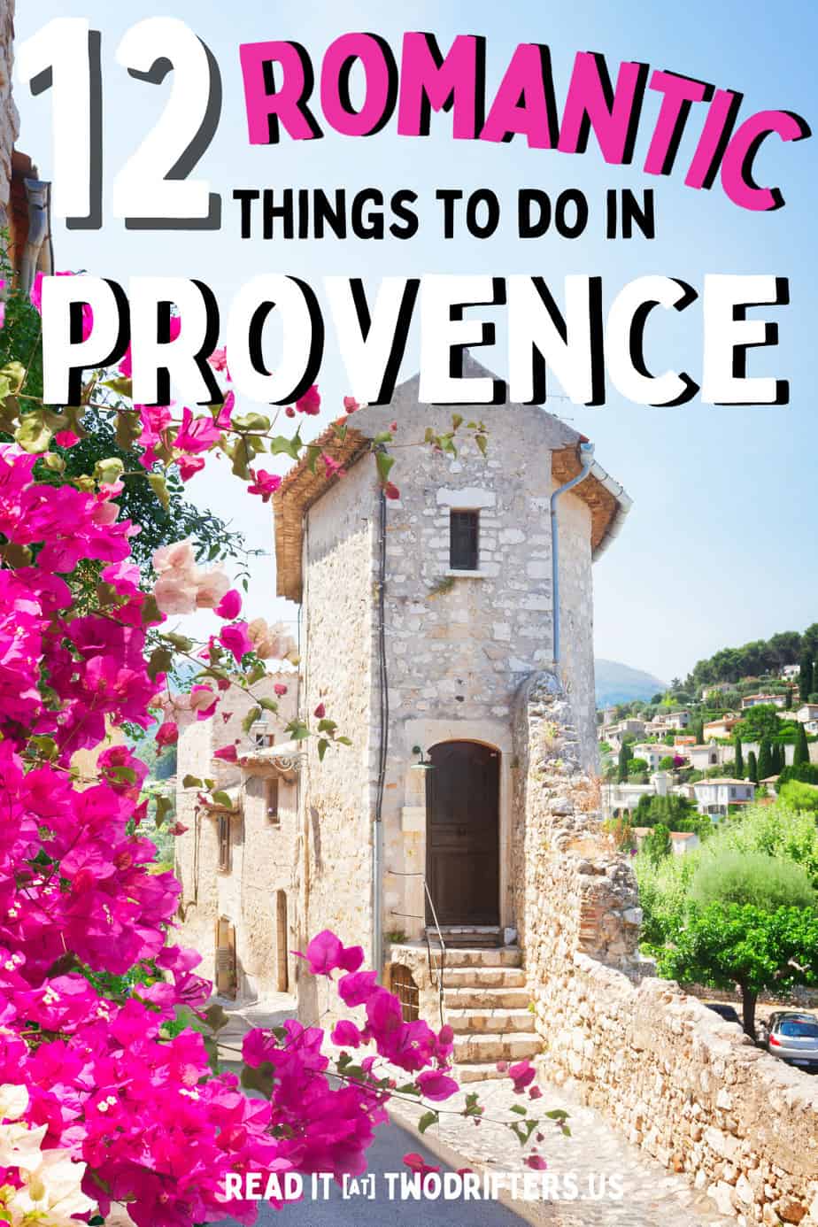 Pinterest social share image that says "12 Romantic things to do in Provence."